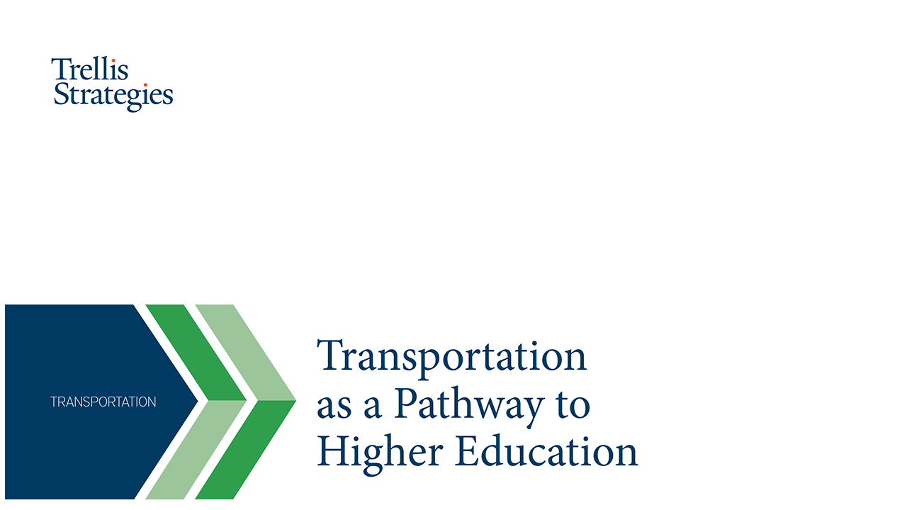 Transportation as a Pathway to Higher Education Trellis Strategies